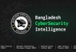 "Bangladesh cyber security intelligence"