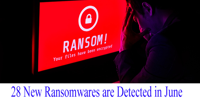 Researchers detect 28 new Ransomwares in June
