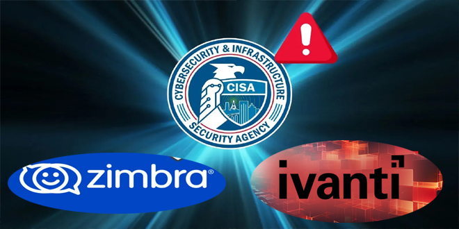 CISA warns active exploit of Zimbra & Ivanti endpoint manager Vulns