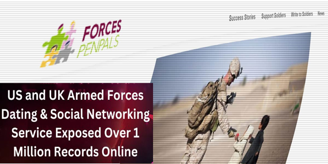 “Forces Penpals” exposed US and UK Military Social Network’s 1 Million Records