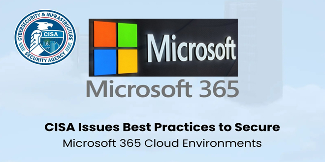 CISA released best practices to secure Microsoft 365 Cloud environments