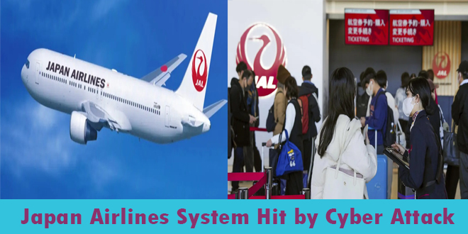 Cyberattack Hit Japan Airlines Systems,  delaying flights