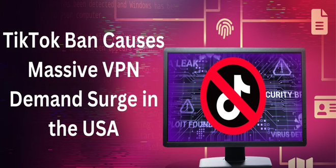 VPN Surge 1500% in USA after TikTok Shut Down