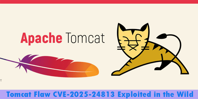 CVE-2025-24813  Apache Tomcat Flaw Exploited In The Wild