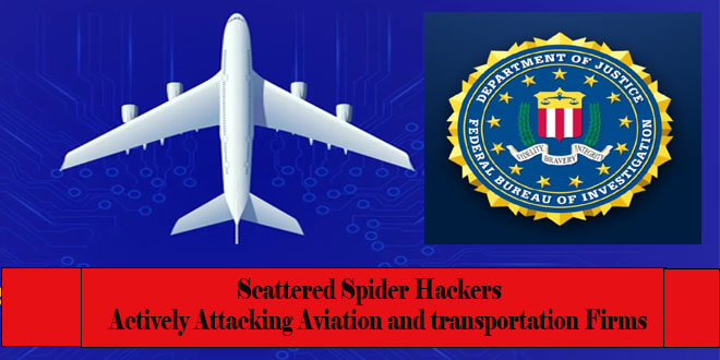 Scattered Spider Actively Attacking Aviation and Transportation: FBI