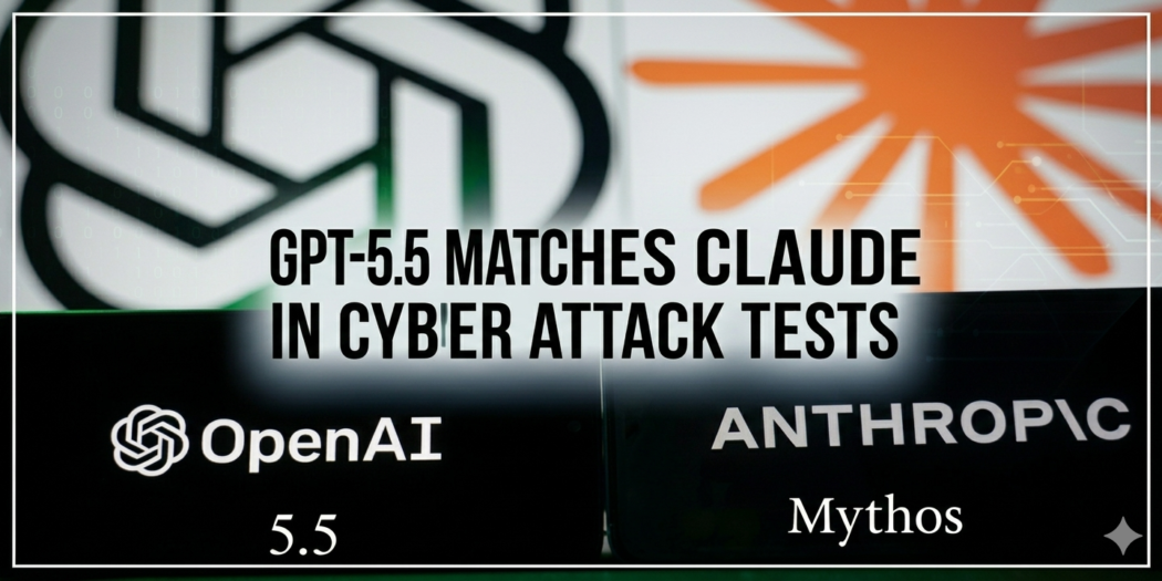 GPT-5.5 matches Claude Mythos in cyber attack tests: Report ...