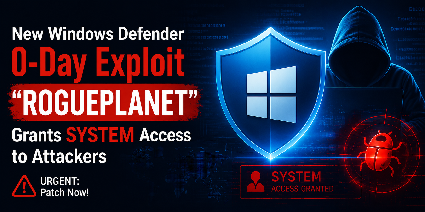 New Windows Defender ‘RoguePlanet’ zero-day grants SYSTEM privileges