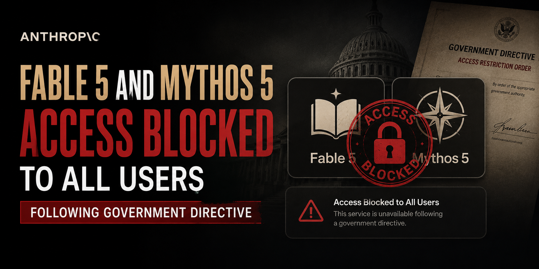 Anthropic disables Fable 5 and Mythos 5 Access after US order limiting foreign access