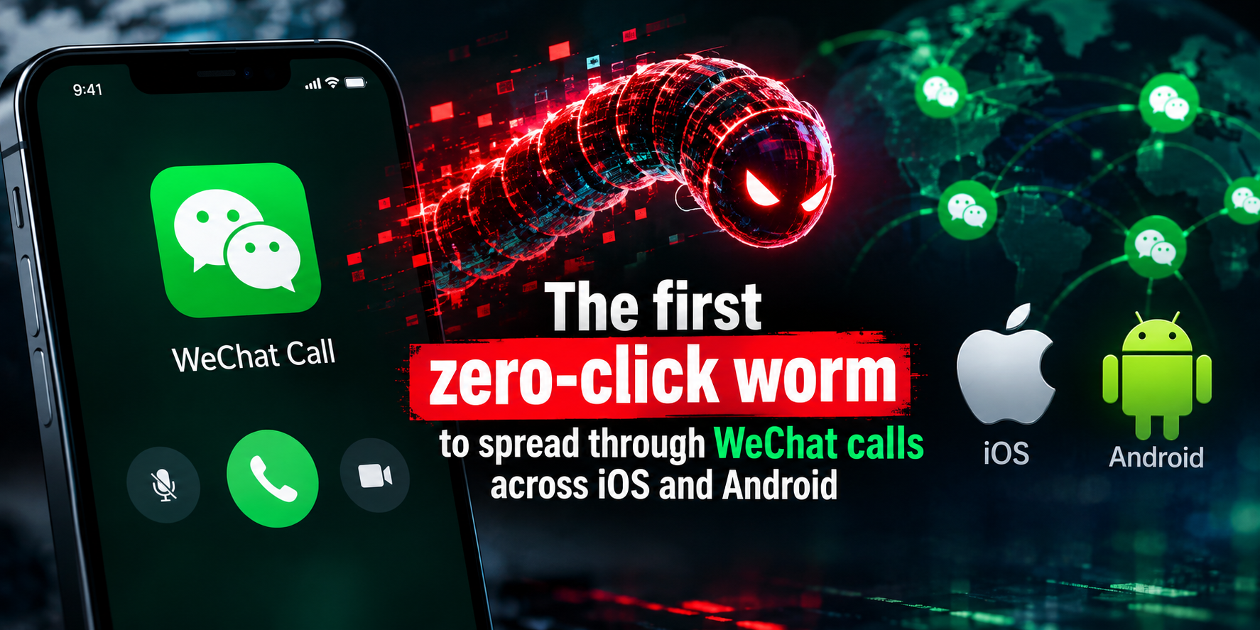 The first zero-click worm to spread through WeChat calls across iOS and Android
